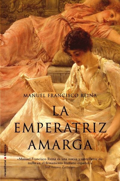 Laemperatrizamarga - La emperatriz amarga - Manuel Francisco Reina