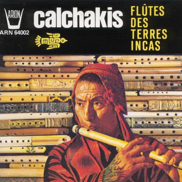 LosCalchakis FlutesDeTerresIncas - Los Calchakis - Flutes De Terres Incas (1985) MP3