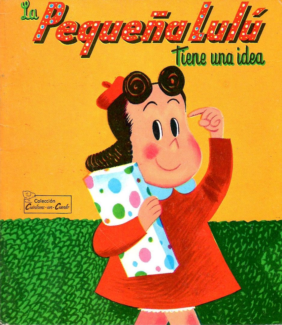 Lulu Cuento 001 - La Pequeña Lulu tiene una idea (Novaro)