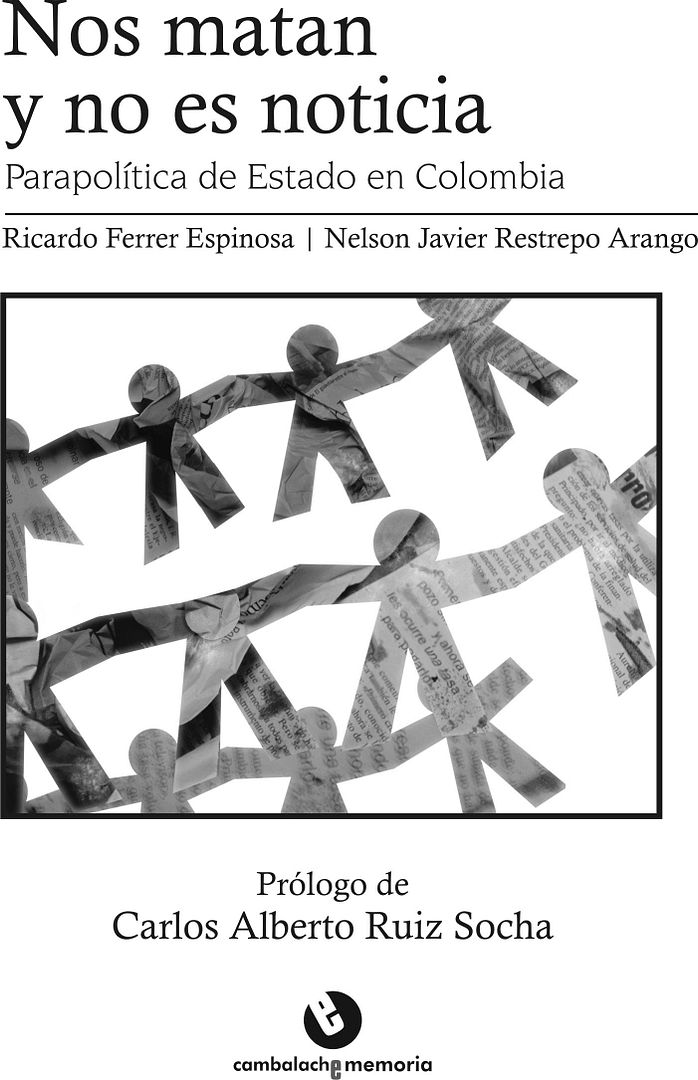 NOSMATAN - Nos matan y no es noticia (Parapolitica en Colombia)