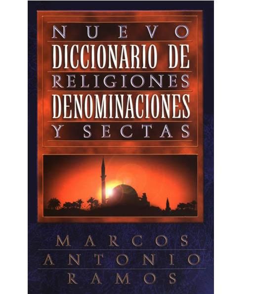 NuevoDiccionariodeReligiones - Nuevo Diccionario de Religiones, Denominaciones y Sectas