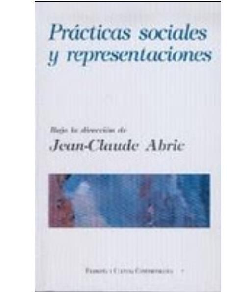 PRACTICAS - Practicas Sociales Y Representaciones - Jean-Claude Abric