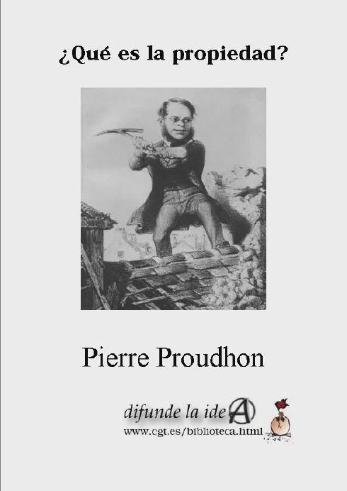 Portada   Que es la propiedad   Pierre Proudhon1 - ¿Qué es la propiedad? - Proudhon