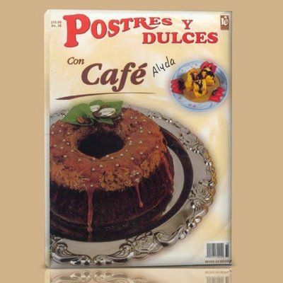 Postres y dulces con Cafe - Postres y Dulces con Café