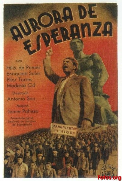 SAU Antonio 1937 Aurora de esperanza 2 - Aurora de Esperanza (1937) Drama (Cine Anarquista CNT)