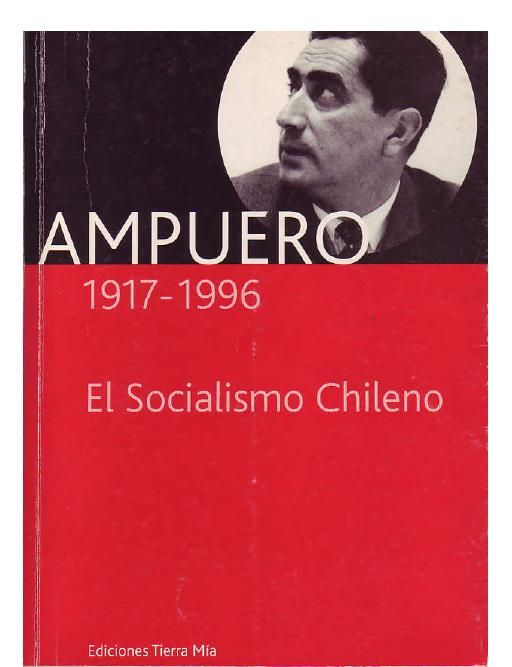 ampuero - El Socialismo Chileno (1917-1996) - Ampuero