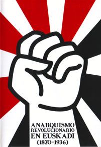 anarquismoeuskadi - Aproximacion al Anarquismo en Euskadi  (1870-1936) Dvdrip Español