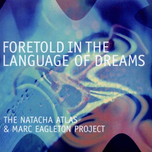 atlasu - Natacha Atlas - Foretold in the Language of Dreams MP3