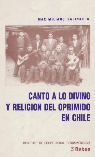 cantoalodivinoyreligiondeloprimidoenchile - Canto a lo Divino y Religión del Oprimido en Chile - Maximiliano Salinas