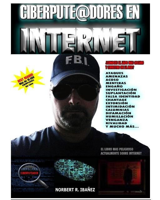 ciberputeadores - Ciberputeadores en Internet - Norbert R. Ibañez