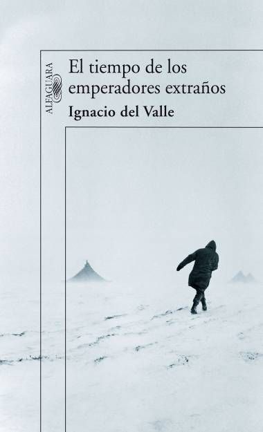 cover 1 - El Tiempo de Los Emperadores extraños - Ignacio del Valle