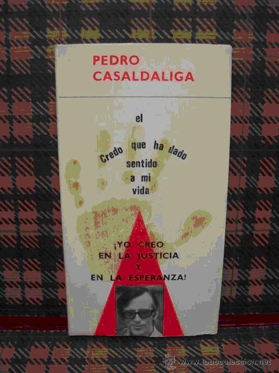 creo - ¡Yo Creo En La Justicia y en la esparanza! - Pedro Casaldaliga
