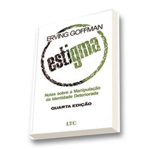 estigma - Estigma: La identidad deteriorada - Erving Goffman