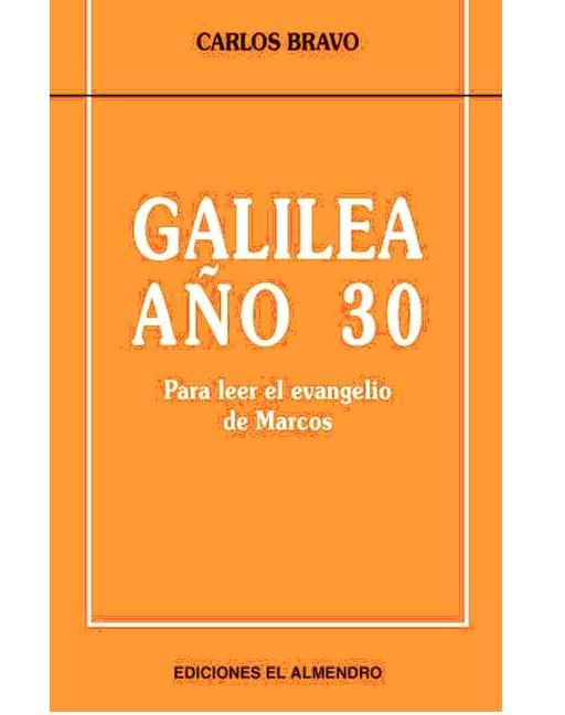 galilea - Galilea Año 30 - Carlos Bravo