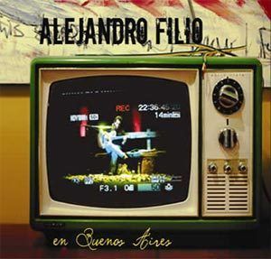 00 AlejandroFilio EnBuenosAires2008 - Alejandro Filio - En Buenos Aires (2008) MP3