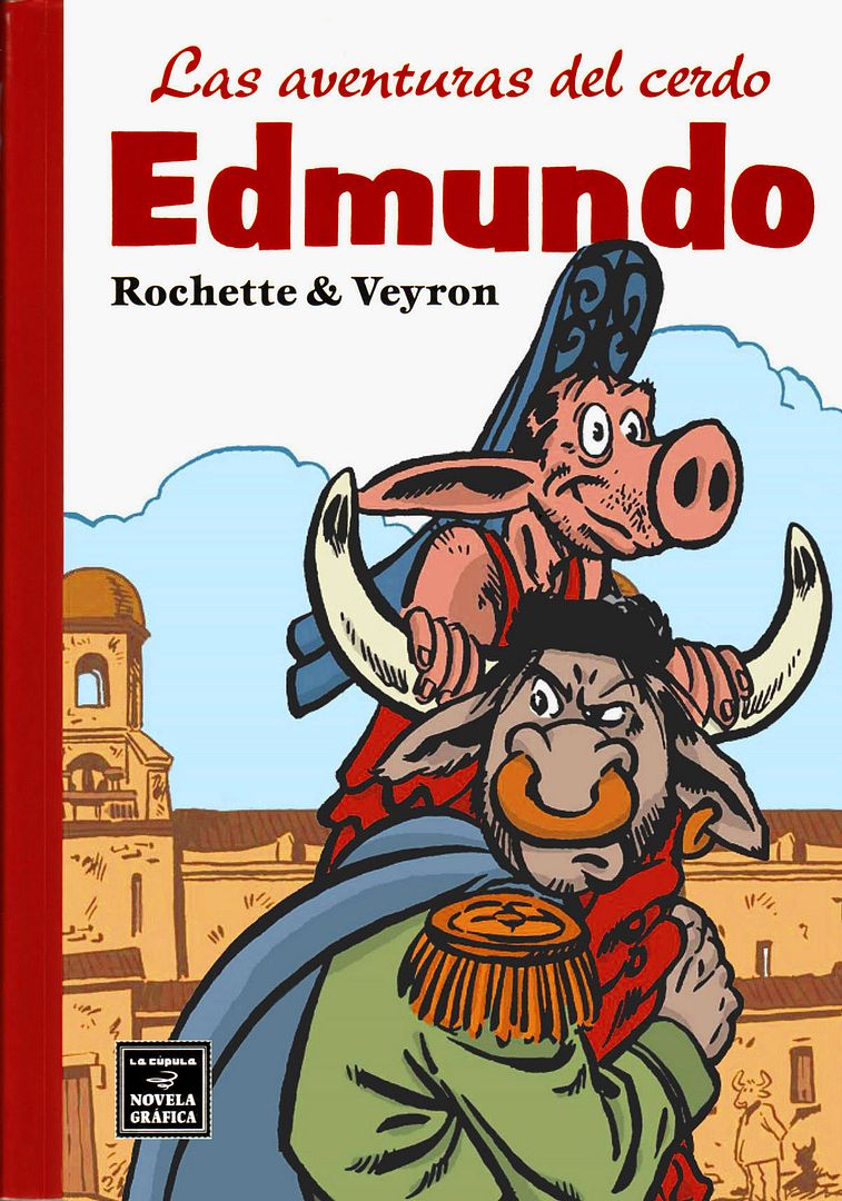 001 1 - Las Aventuras del Cerdo Edmundo - Rochette y Veyron