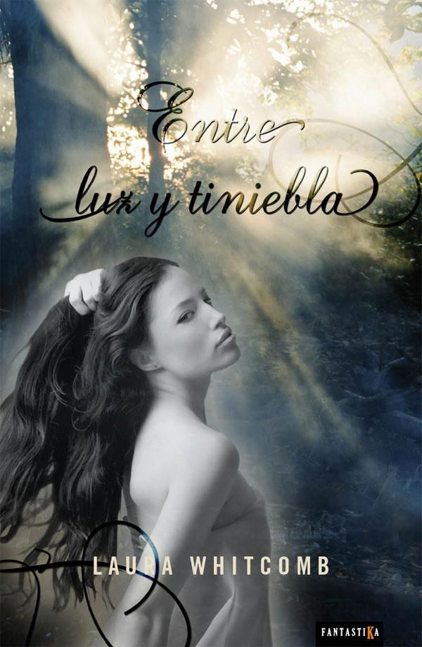 17832 - Entre luz y tinieblas - Laura Whitcomb