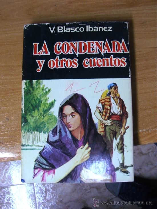 24459023 - La Condenada y Otros Cuentos - Vicente Blasco Ibáñez (Voz humana)