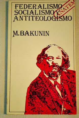 246536 - Federalismo, Socialismo y Antiteologismo - Bakunin