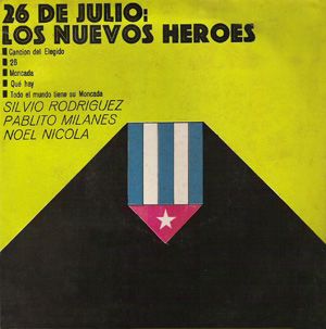 26dejulio - 26 De Julio Los Nuevos Heroes (1969)
