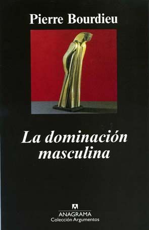 9788433905895 - La dominacion masculina - Pierre Bourdieu