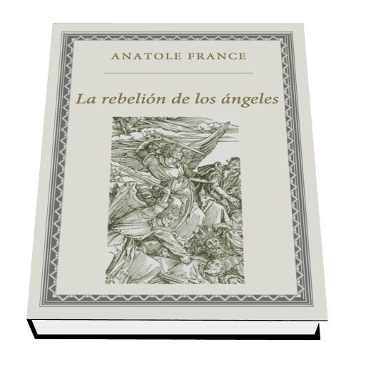 ANATOLEANGELES - Anatole France - Rebelion angeles