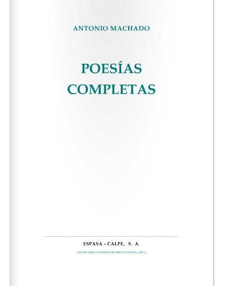 AntonioMchadoPoesiasCompletas - Antonio Machado Poesias Completas
