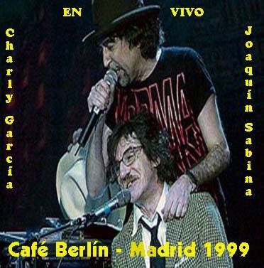 CHARLYSABINA - Joaquin Sabina & Charly García - Café Berlín de Madrid