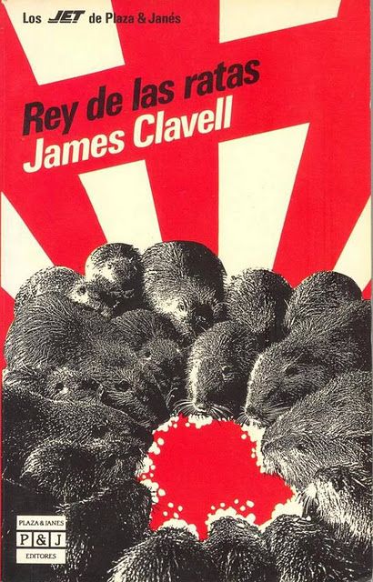 ClavellJames ReyDeLasRatas - El rey de las ratas – James Clavell