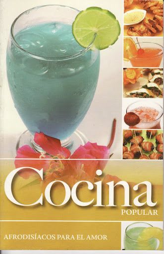 CocinaPopularAfrodisiacosParaElAmorBebidasYPiqueos 1 - Cocina Popular. Afrodisiacos Para El Amor