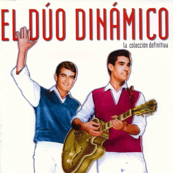 El Duo Dinamico La Coleccion Definitiva - El Dúo Dinámico – Colección Definitiva