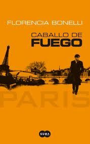 FLORENCIAPARIS - Caballo de Fuego: Paris - Florencia Bonelli