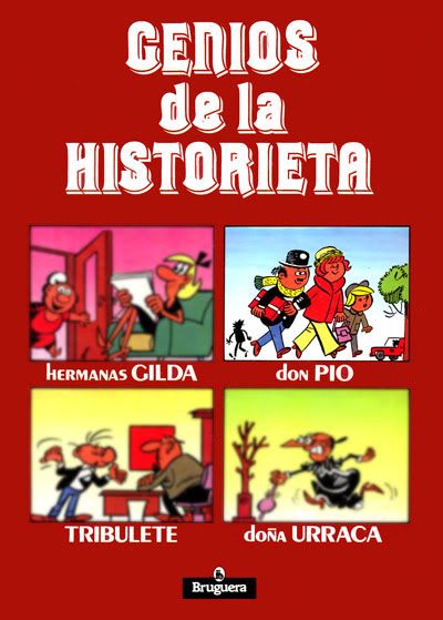 Geniosdelahistorieta DonPio - Genios de la Historieta (Tribulete, Doña Urraca, Hnas. Gilda, Don Pio)
