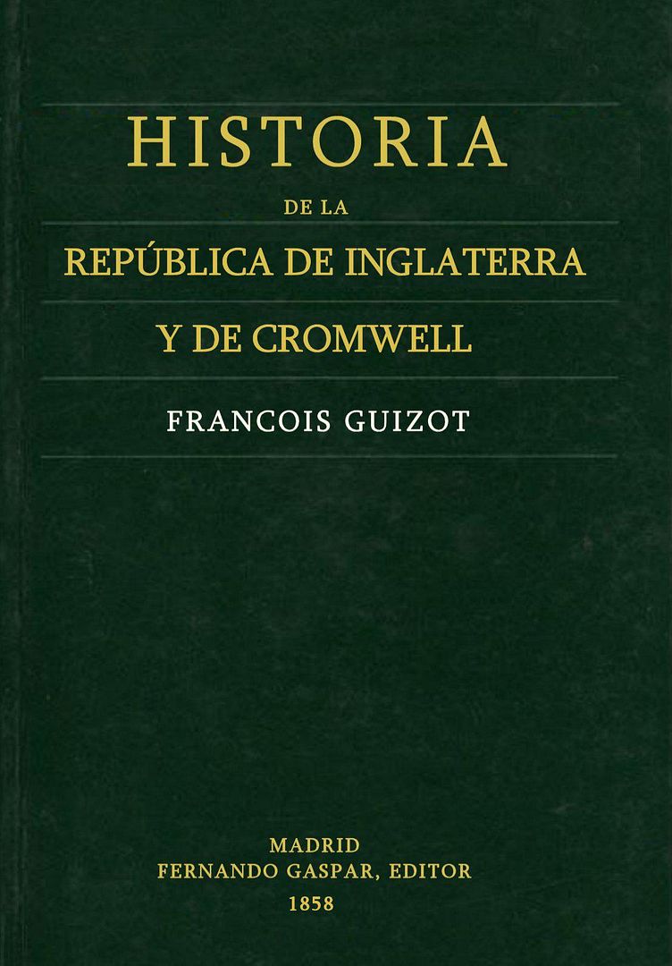 Inglaterra - Historia De La Republica De Inglaterra Y De Cromwell - Francois Gizot