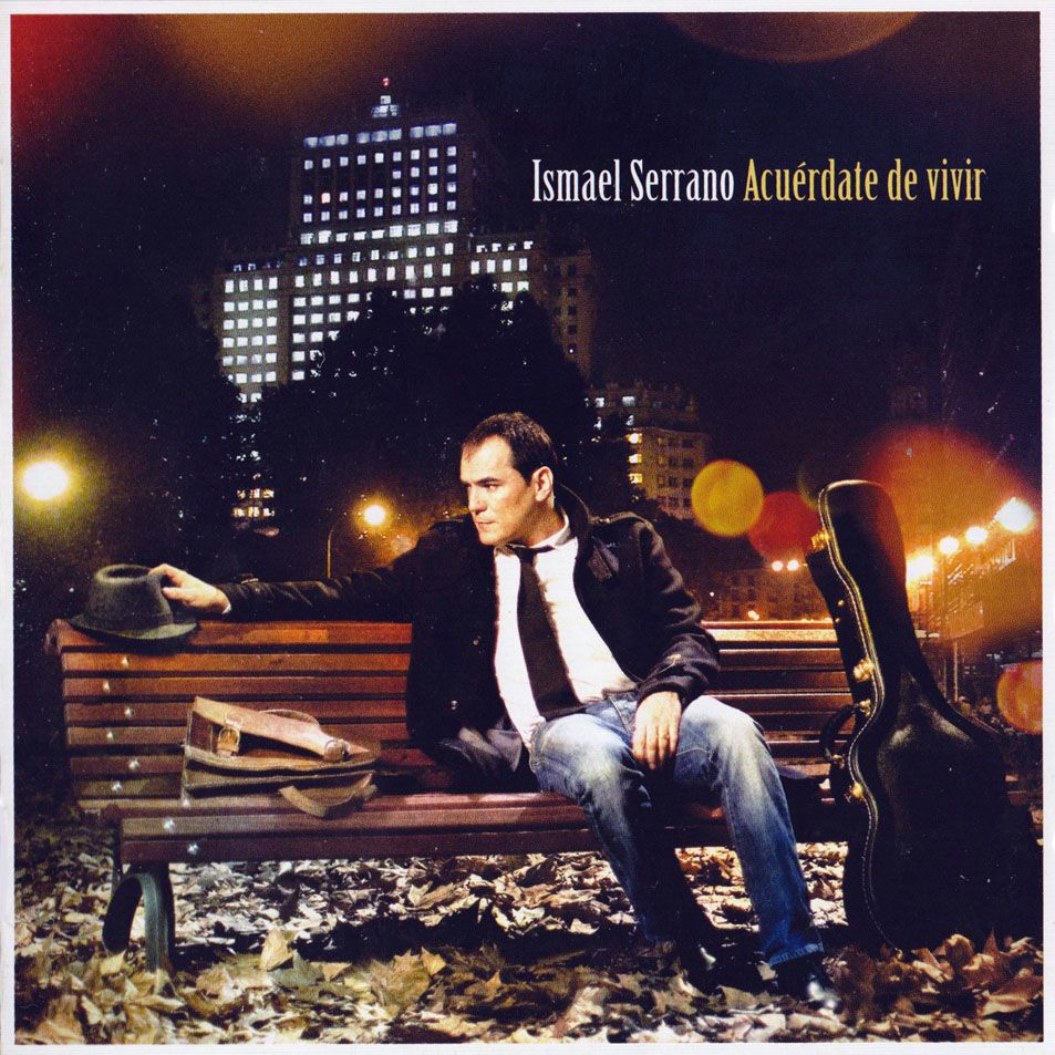 Ismael Serrano Acuerdate De Vivir Frontal - Ismael Serrano discografia