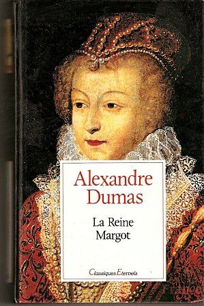 La reine Margot - La reina Margot - Alejandro Dumas