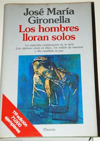 Los Hombres lloran solos 25E225802593 Jose Maria Gironella - Los Hombres lloran solos – José María Gironella
