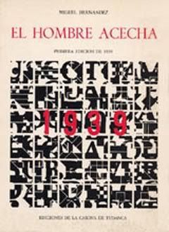 MiguelHernandez Elhombreacecha - Miguel Hernandez - El hombre acecha