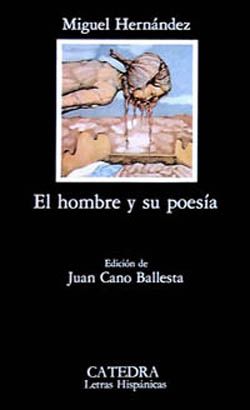 MiguelHernandez Elhombreysupoesia - Miguel Hernández - El hombre y su poesía (1989)