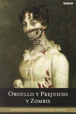 Orgullo y prejuicio y zombiesjpg - Orgullo prejuicios y zombies - Seth Granhame Smith