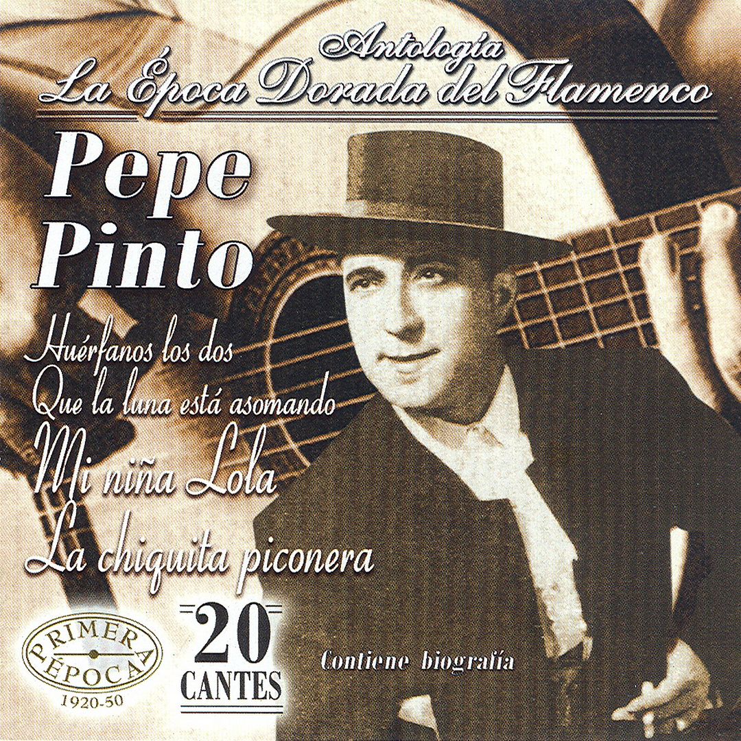 PepePinto La25C32589pocaDoradadelFlamenco25281920 25275025291 - Pepe Pinto - La época dorada del flamenco (1920-1950)