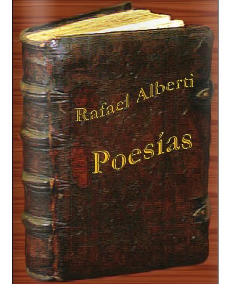 SeleccionPoesas RafaelAlberti - Seleccion Poesías - Rafael Alberti