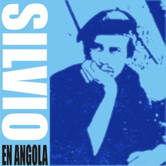 Silvioangola - Silvio Rodriguez - En Angola (1976)