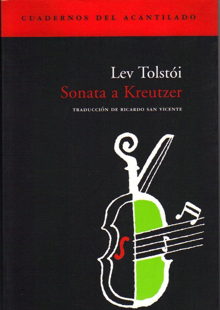 SonatadeKreutzerACANTILADO - La sonata a Kreutzer - Leon Tolstoi