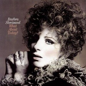 What About Today 300x300 - Barbra Streisand: Discografia MP3
