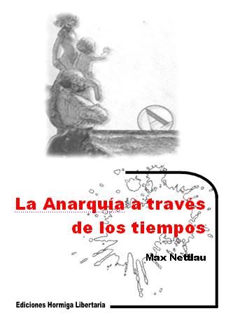 anarq2Batraves2Bport - La Anarquía a través de los Tiempos - Max Nettlau