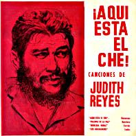 aquiestaelche - Judith Reyes - ¡Aqui está el Che! (1965)