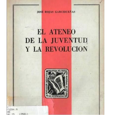 ateneo - El Ateneo de la Juventud y la Revolucion