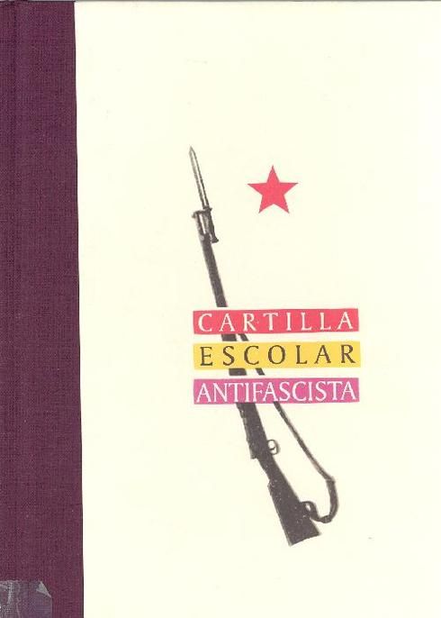 cartilla - Cartilla Escolar Antifascista (1936-39)