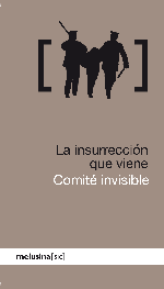 comite - La insurrección que viene - Comité Invisible